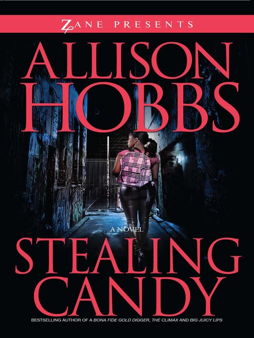 Title details for Stealing Candy by Allison Hobbs - Available